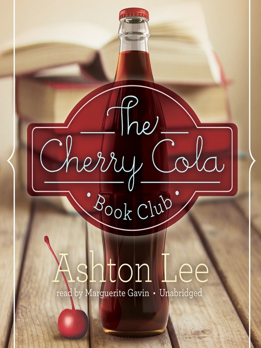 Title details for The Cherry Cola Book Club by Ashton Lee - Available